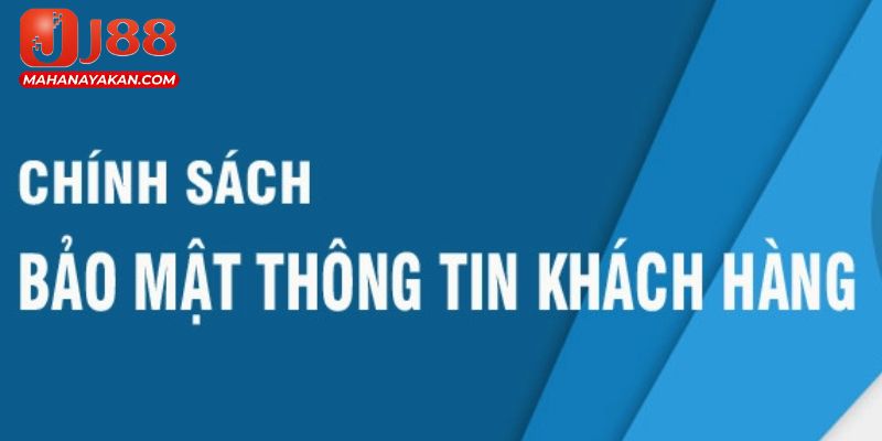 Chính sách bảo mật J88 luôn đề cao lợi ích người dùng